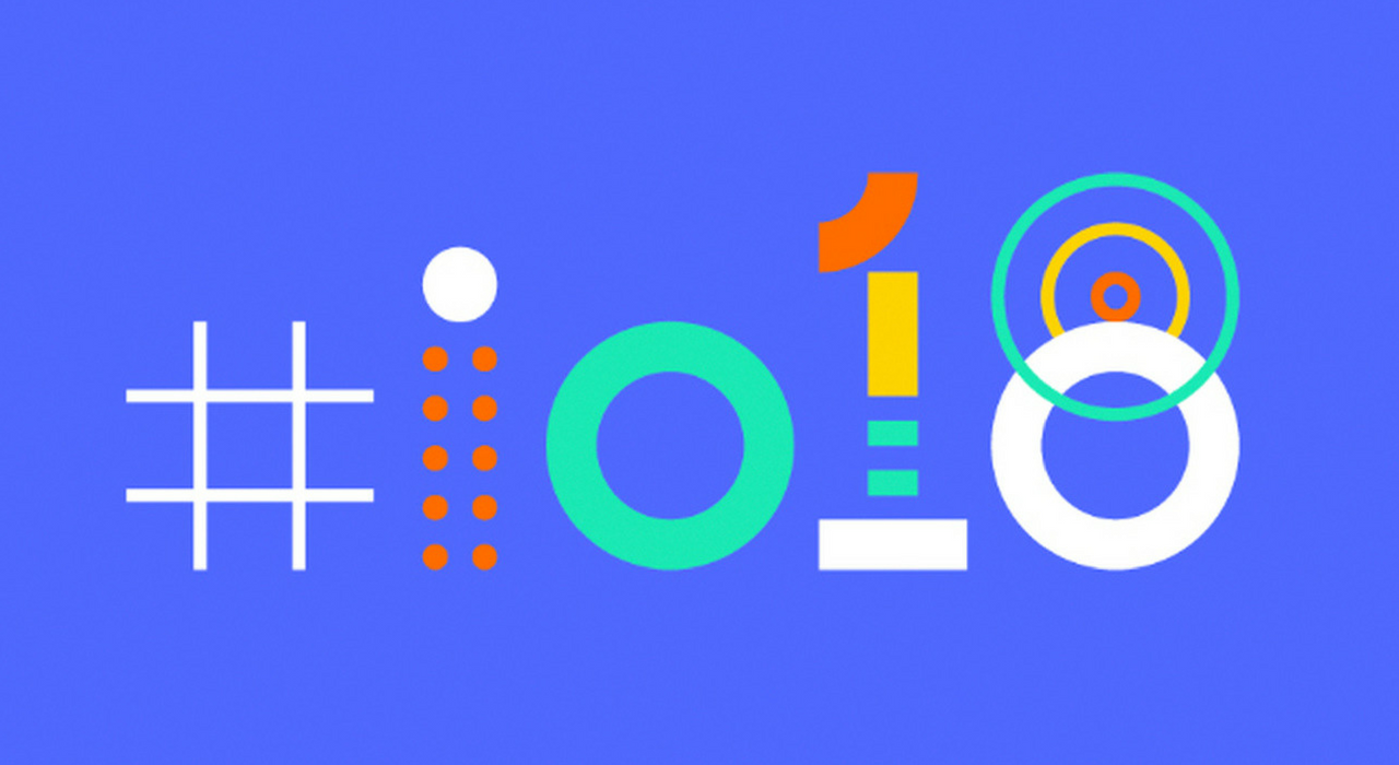 Что презентуют на конференции Google I/O 2018: 5 ожидаемых новинок